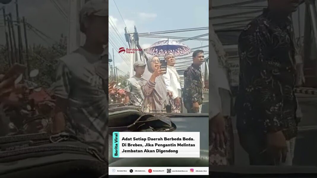 Video: Viral Pengantin di Brebes Digendong waktu Lewati Jembatan Pemali